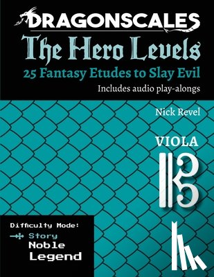 Revel, Nicholas - DragonScales, The Hero Levels, Viola Story