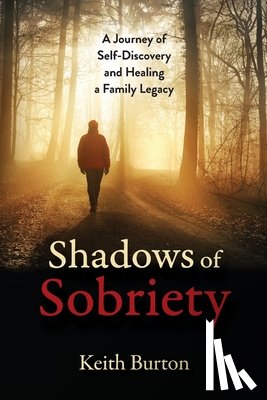 Burton, Keith - Shadows of Sobriety