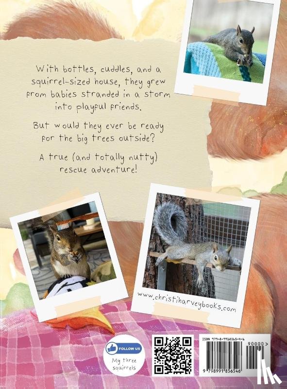 Harvey, Christi - My 3 Squirrels, The Rescue with a Twist