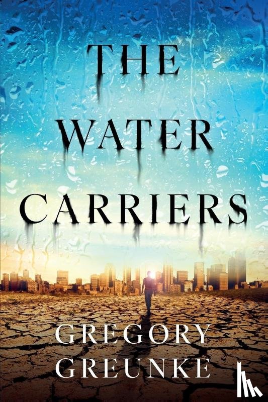 Greunke, Gregory - The Water Carriers