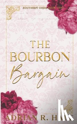 Hale, Adrian R. - The Bourbon Bargain