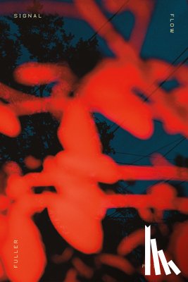 Fuller, William - Signal Flow