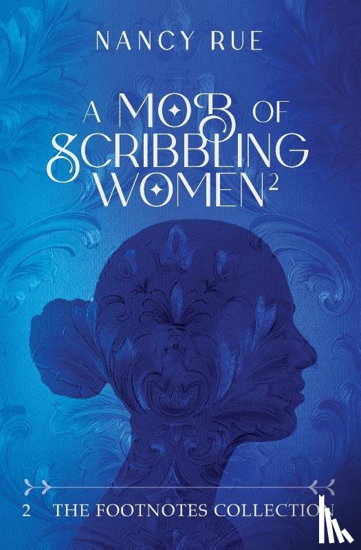 Rue, Nancy - A Mob of Scribbling Women