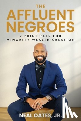 Oates Jr., Neal - The Affluent Negroes