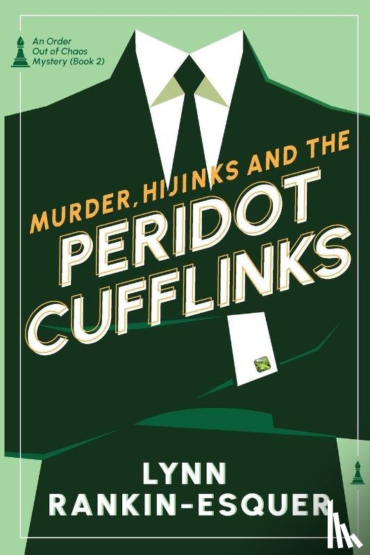 Rankin-Esquer, Lynn - Murder, Hijinks, and the Peridot Cufflinks