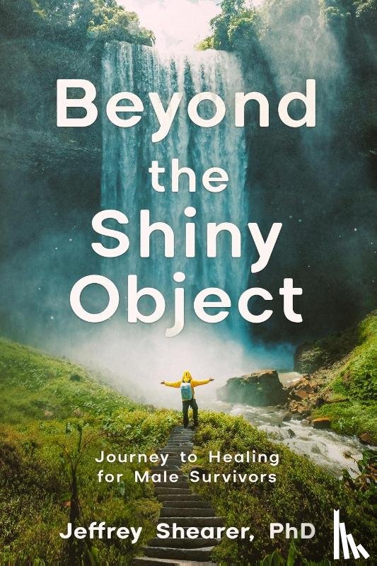 Shearer, Jeffrey - Beyond the Shiny Object