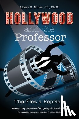 Millar, Albert E. - Hollywood and The Professor