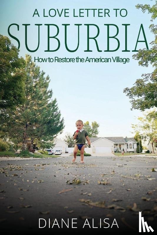 Tuft, Diane Alisa - A Love Letter to Suburbia