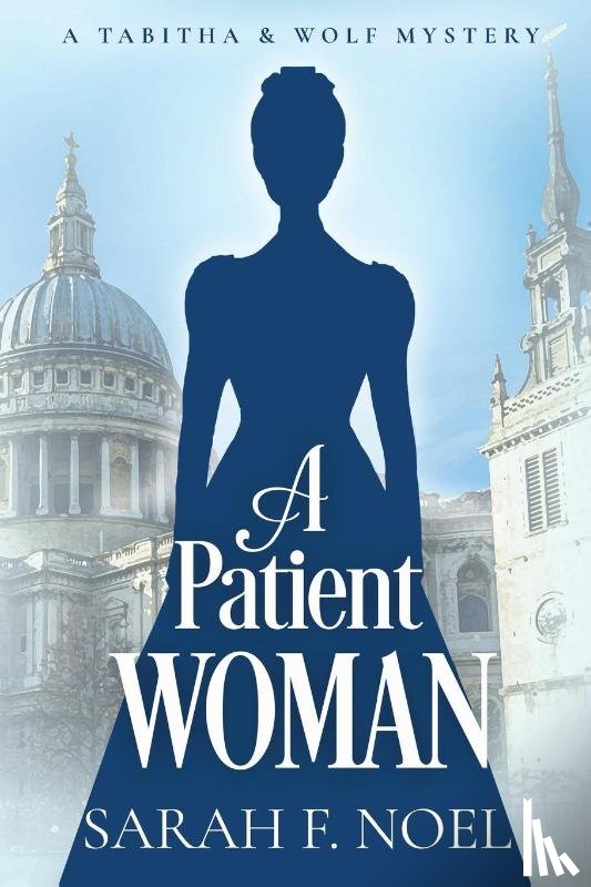 Noel, Sarah F. - A Patient Woman