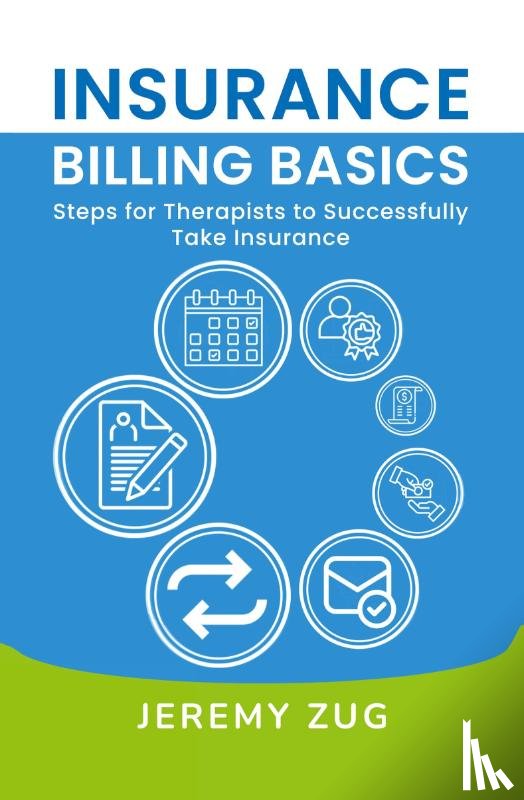 Zug, Jeremy - Insurance Billing Basics