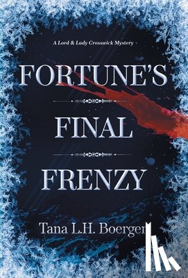 Boerger, Tana L. H. - Fortune's Final Frenzy