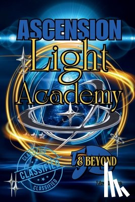 Renee, Lisa - Ascension Light Academy 5d & Beyond: Light Academy