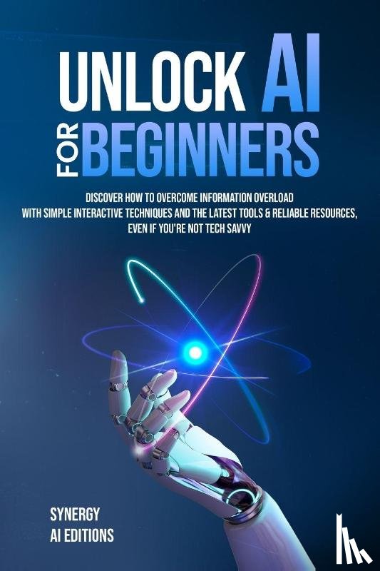 Moss, Gary A - Unlock AI For Beginners