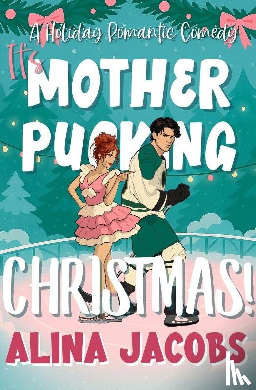 Jacobs, Alina - It's Mother-Pucking Christmas!