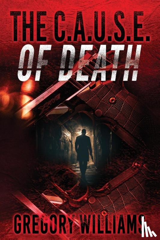 Williams, Gregory - The C.A.U.S.E. of Death