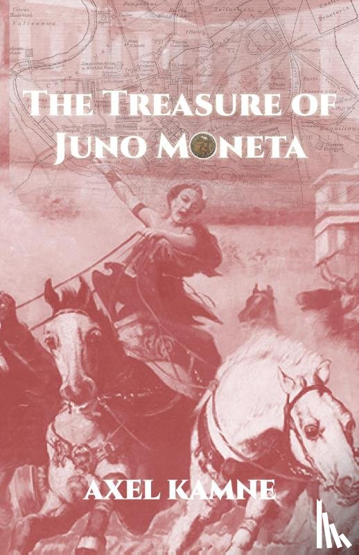 Kamne, Axel - The Treasure of Juno Moneta
