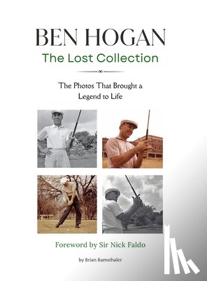 Ramsthaler, Brian - Ben Hogan The Lost Collection