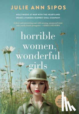 Sipos, Julie Ann - Horrible Women, Wonderful Girls: A Jaycee Grayson Novel