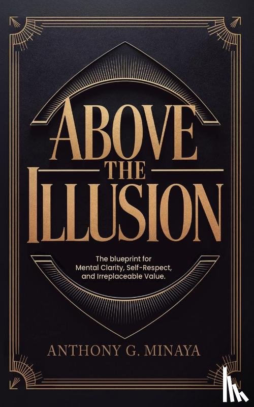 Minaya, Anthony G. - Above The Illusion