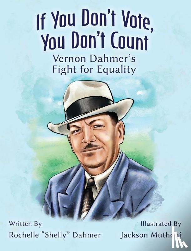 Dahmer, Rochelle - If You Don't Vote, You Don't Count