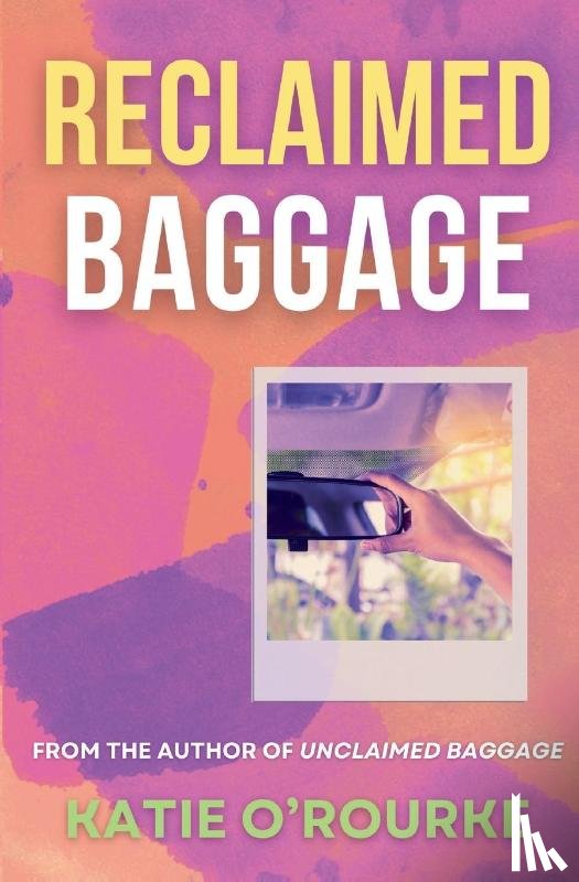 O'Rourke, Katie - Reclaimed Baggage