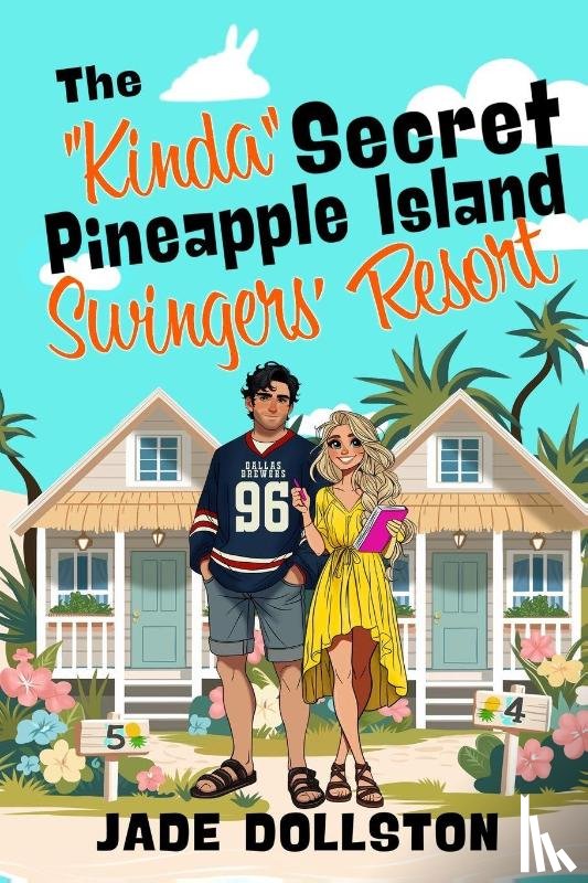 Dollston, Jade - The "Kinda" Secret Pineapple Island Swingers' Resort