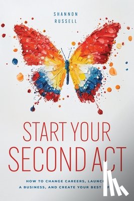 Russell, Shannon - Start Your Second Act