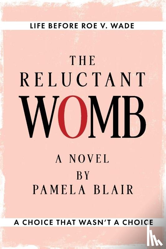 Blair, Pamela - The Reluctant Womb