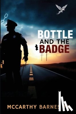 Barnes, McCarthy - Bottle and the Badge