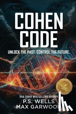 Wells, Ps - Cohen Code: Unlock the past. Control the future.