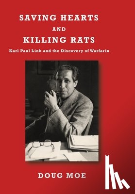 Moe, Doug - Saving Hearts and Killing Rats