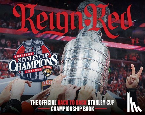 Florida Panthers, Florida - Reign Red: 9798992108477