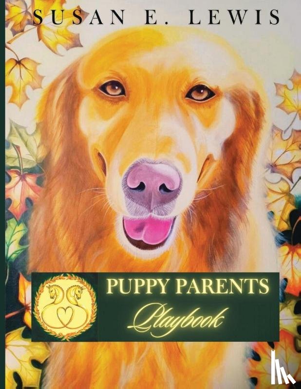 Lewis, Susan E - Puppy Parents Playbook