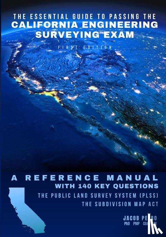 Petro, Jacob - The Essential Guide to Passing the California Engineering Surveying Exam