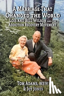 Adams, Tom, Jones, Joy - A Marriage That Changed The World