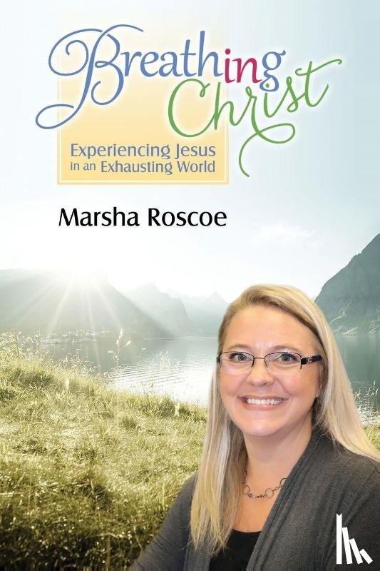 Roscoe, Marsha - Breathing in Christ