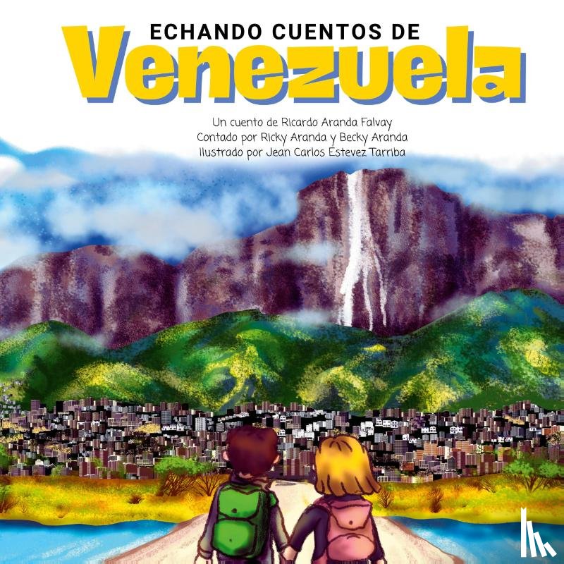 Aranda Falvay, Ricardo - Echando Cuentos de Venezuela