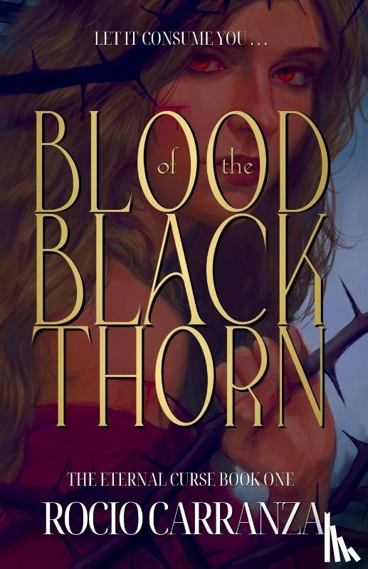Carranza, Rocio - Blood of the Blackthorn