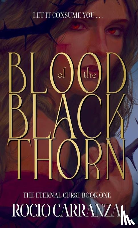 Carranza, Rocio - Blood of the Blackthorn