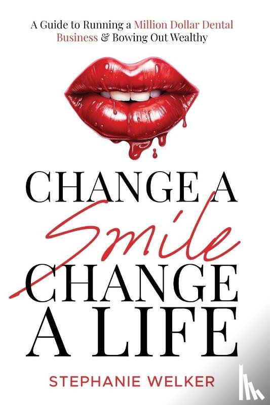 Welker, Stephanie - Change A Smile Change A Life
