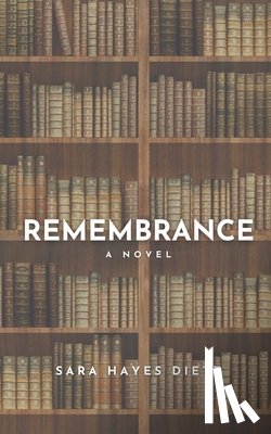 Dietz, Sara Hayes - Remembrance