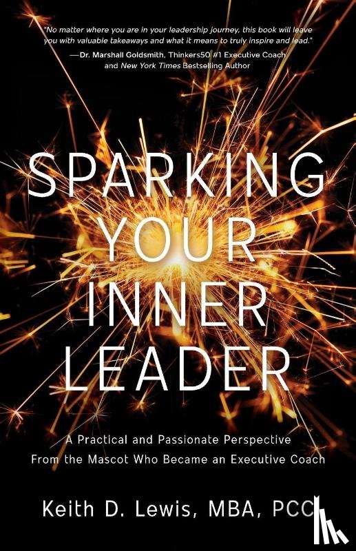 Lewis, Keith D. - Sparking Your Inner Leader