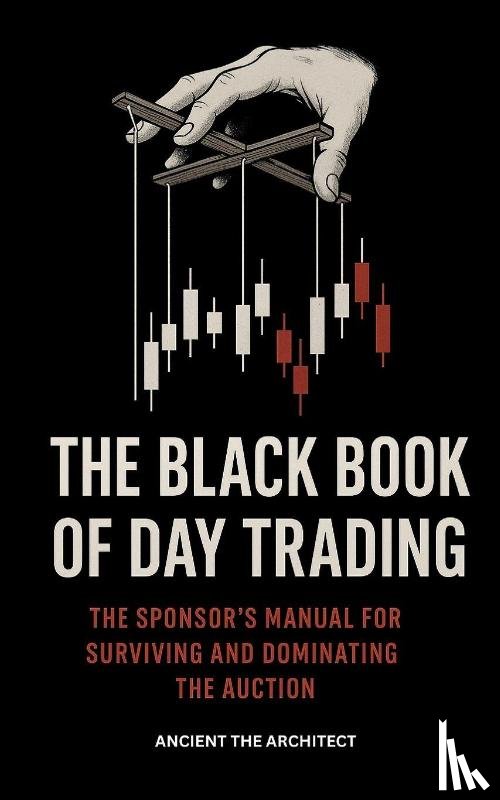 The Architect, Ancient - The Black Book Of Day Trading