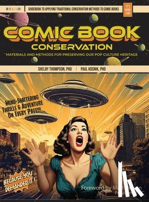 Thompson, Shelby, Kosnik, Paul - Comic Book Conservation