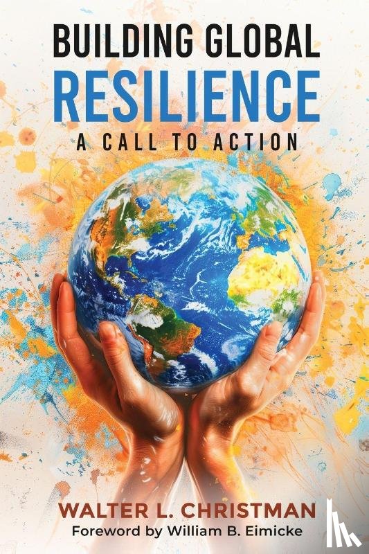 Christman, Walter L - Building Global Resilience