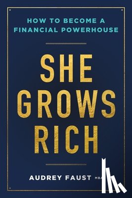 Faust, Audrey - She Grows Rich