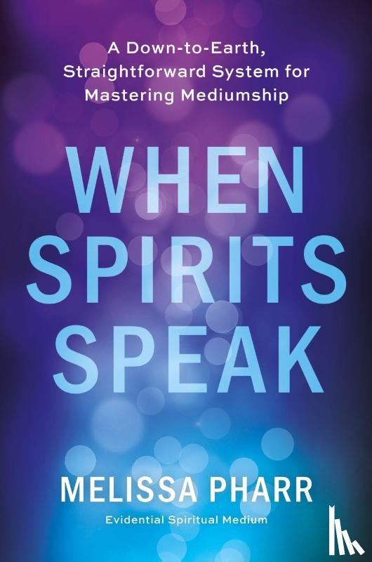 Pharr, Melissa - When Spirits Speak