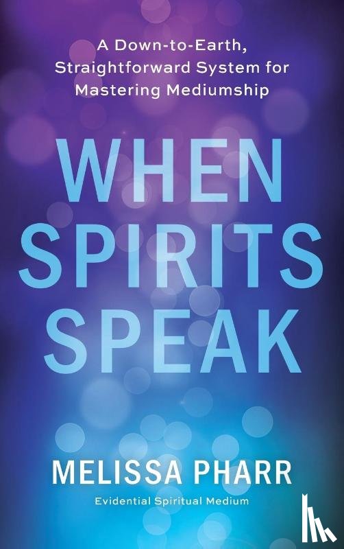 Pharr, Melissa - When Spirits Speak