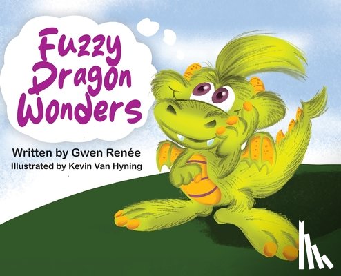 Renee, Gwen - Fuzzy Dragon Wonders