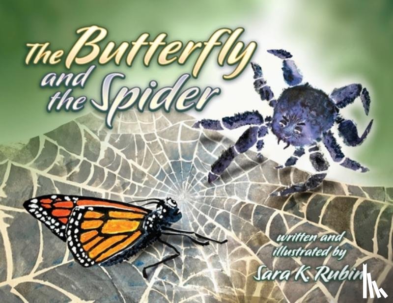 Rubin, Sara K. - The Butterfly and the Spider